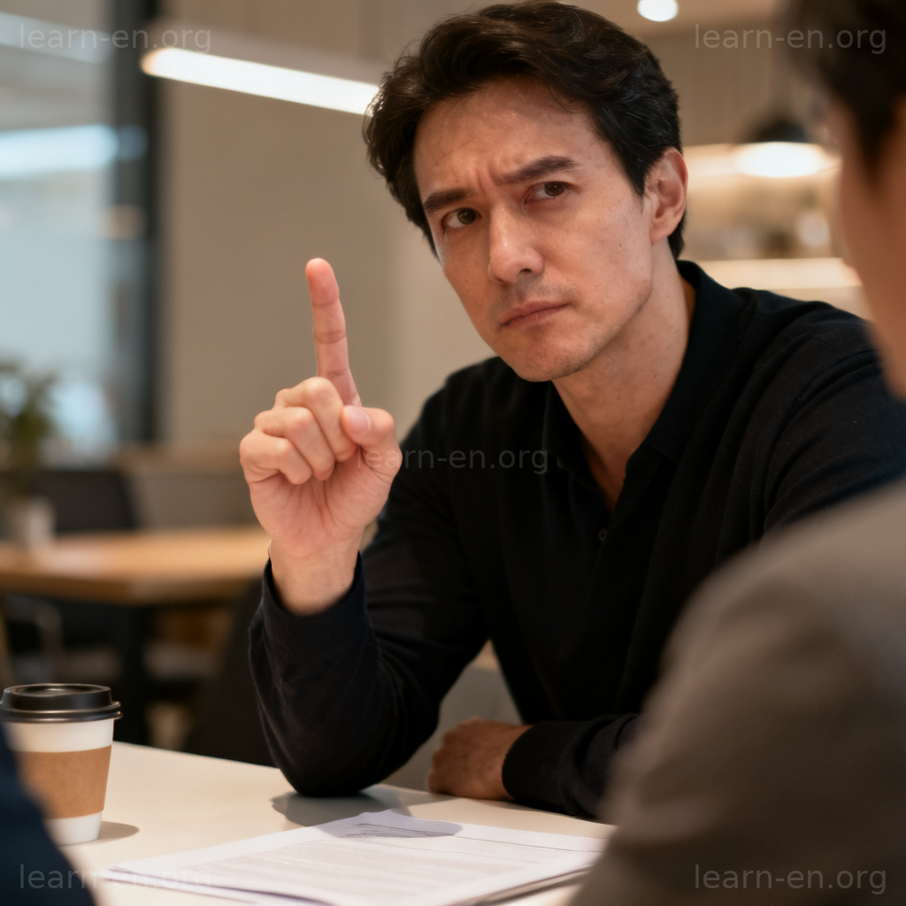 Stipulate condition: person emphasizing a requirement